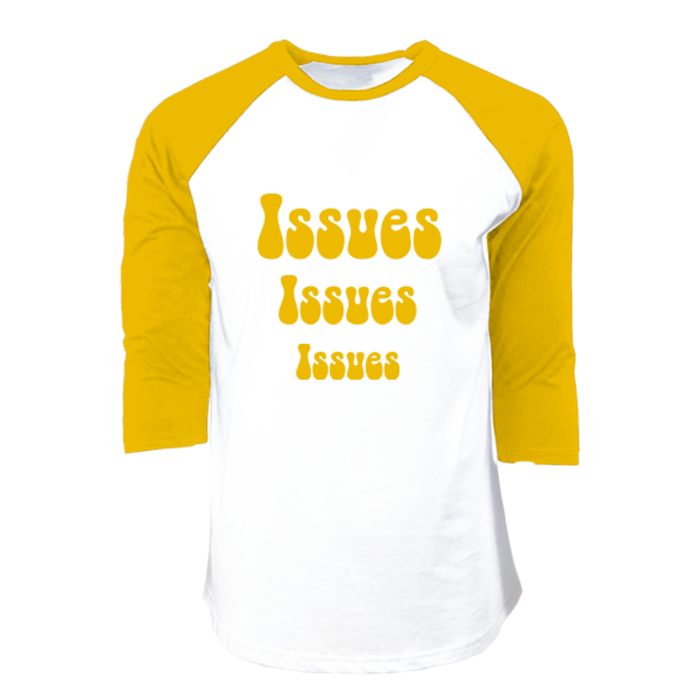 Issues, Issues Raglan - Front
