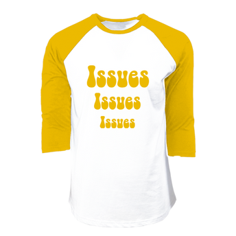 Issues, Issues Raglan - Front